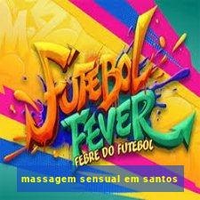 massagem sensual em santos